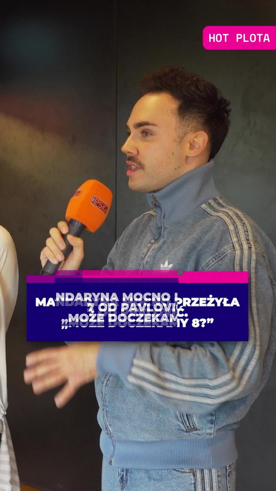 Mandaryna mocno przeżyła 7 od Pavlović. „Może doczekamy 8?”
