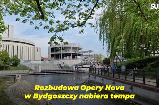 Budowa czwartego kręgu Opery Nova w Bydgoszczy. Zaglądamy na plac budowy! [WIDEO]