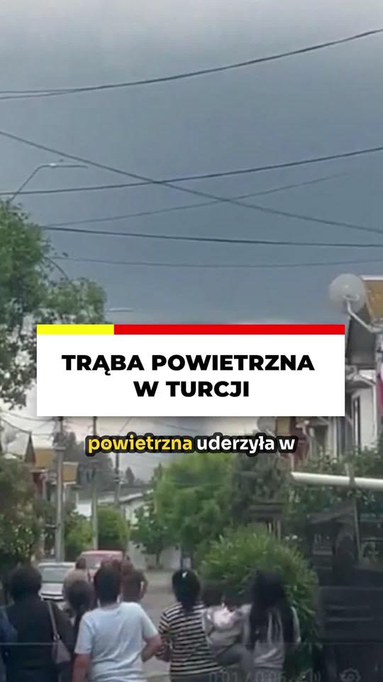Trąba powietrzna w Turcji