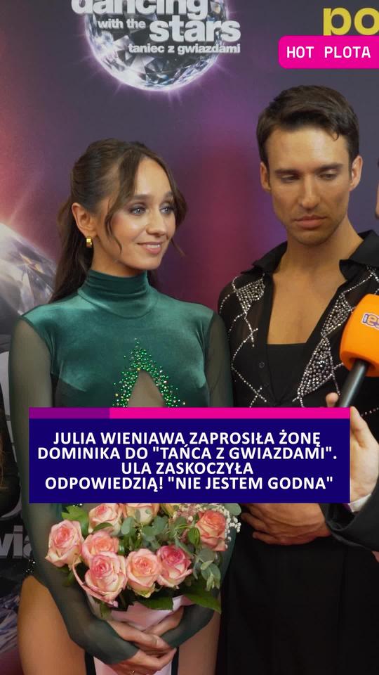 Julia Wieniawa zaprosiła żonę Dominika do Tańca z Gwiazdami. Ula zaskoczyła odpowiedzią! Nie jestem godna