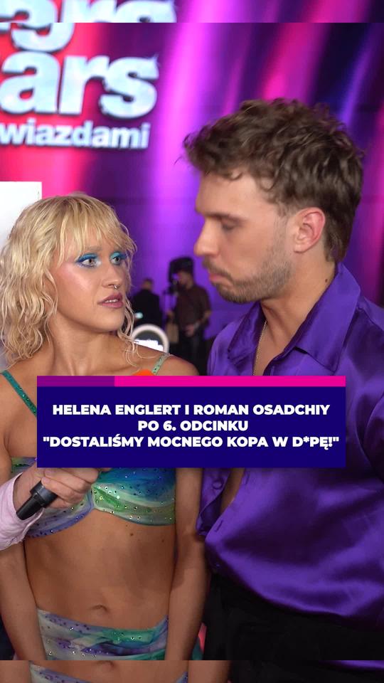  Helena Englert i Roman Osadchiy po 6. odcinku: Dostaliśmy mocnego kopa w d*pę!