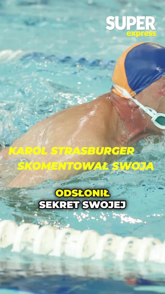 Karol Strasburger rozprawia o znakomitej formie